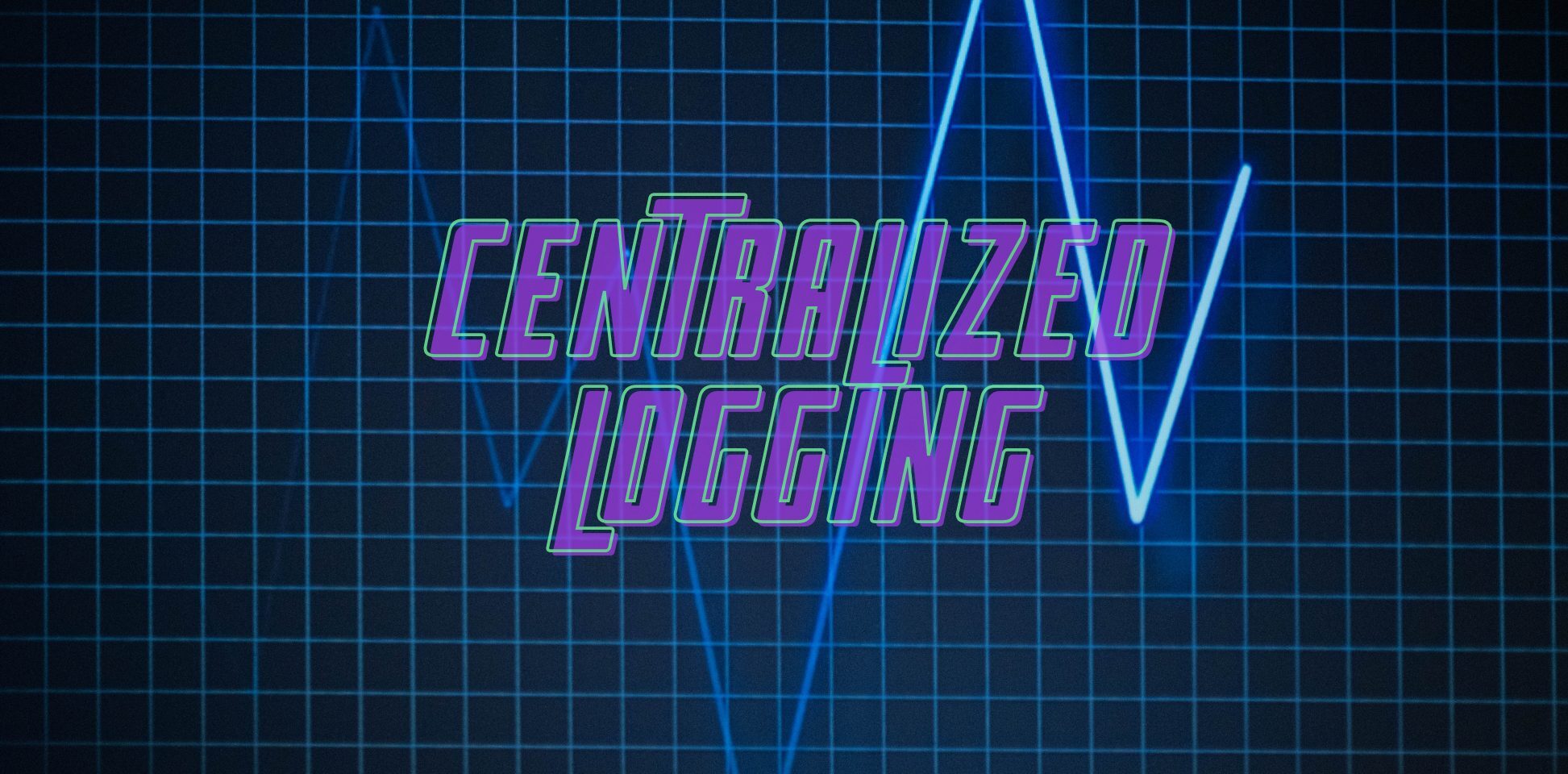 Centralized Logging