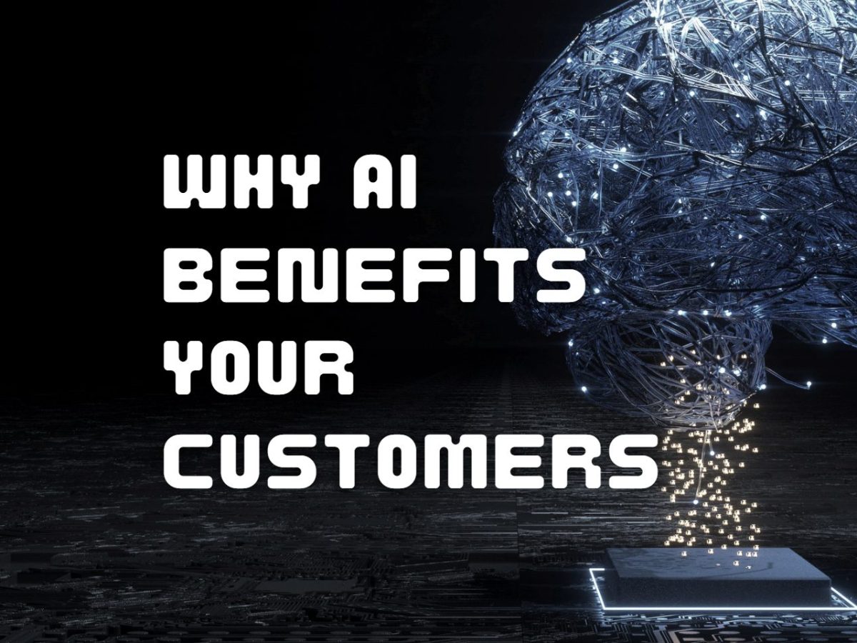 Innovative AI Benefits Your Customers